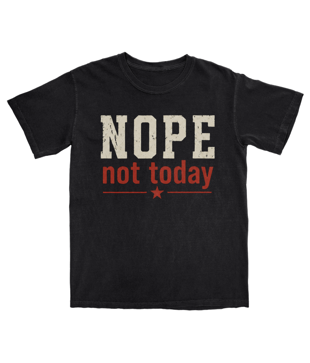 Nope, no today Midnight Black Tee
