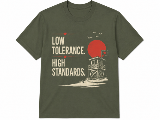 Low Tolerance, High Standards Army Green Tee